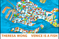 Venice is a Fish by Theresa Wong