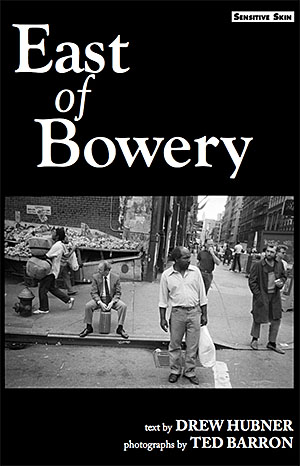 East of Bowery Drew Hubner Ted Barron Sensitive Skin Books